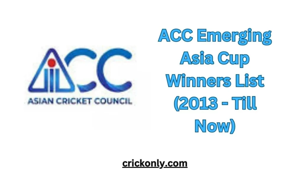 ACC Emerging Asia Cup Winners List