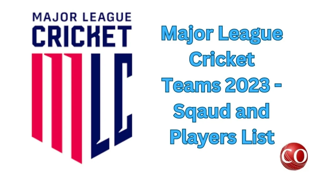 Major League Cricket Teams 2023