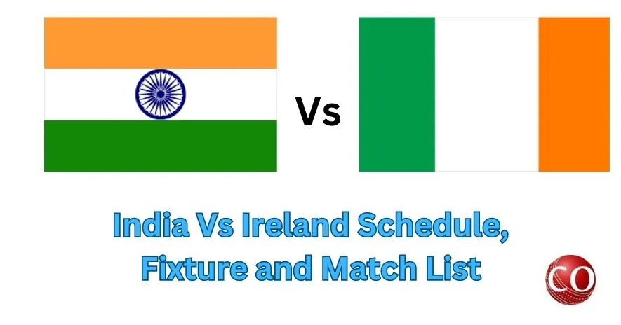 India Vs Ireland Schedule