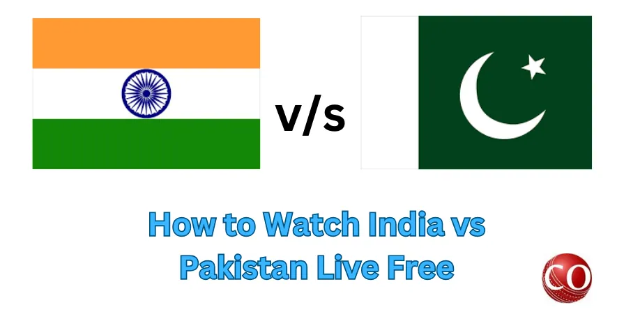 How to Watch India vs Pakistan Live Free 