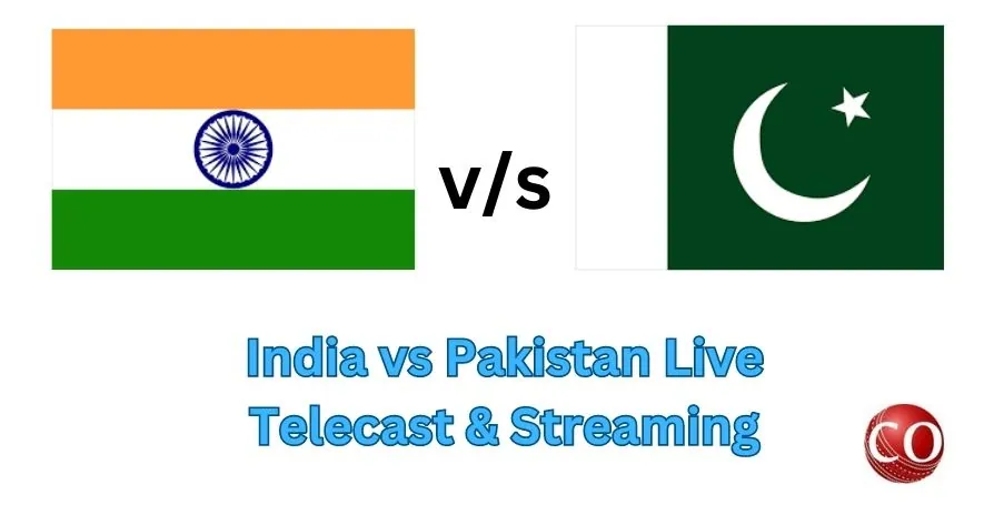 India vs Pakistan Live Telecast & Streaming