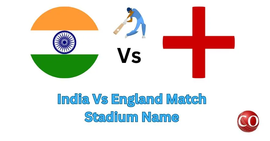 India England Match Stadium Name