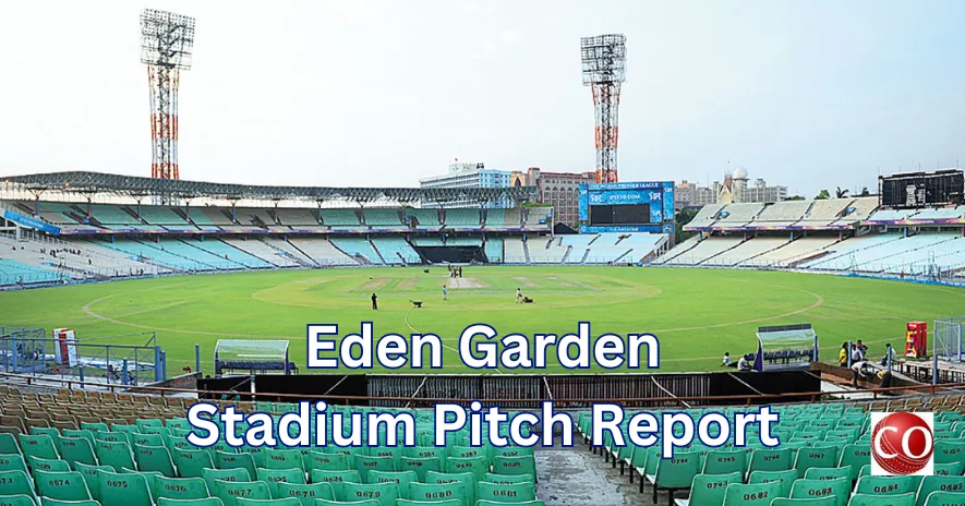 Eden Garden Pitch Report