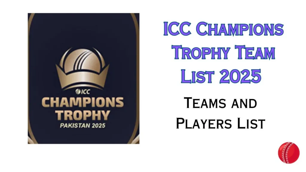 ICC Champions Trophy Team List 2025 - Teams and Players List